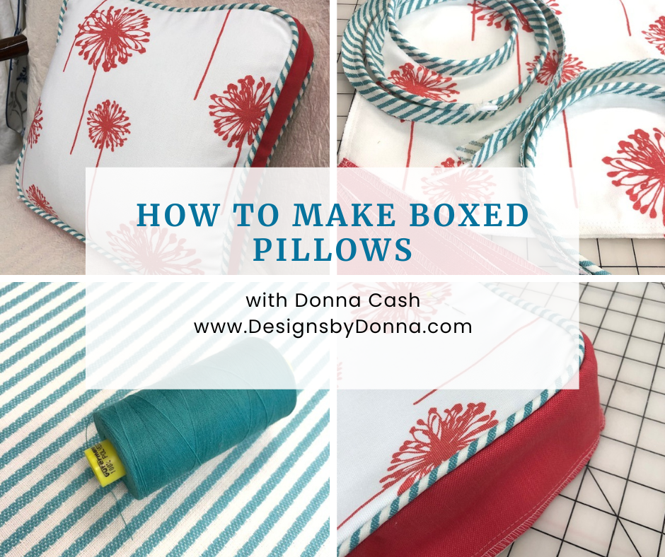 How to Make Boxed Pillows with Donna Cash www.designsbydonna.com