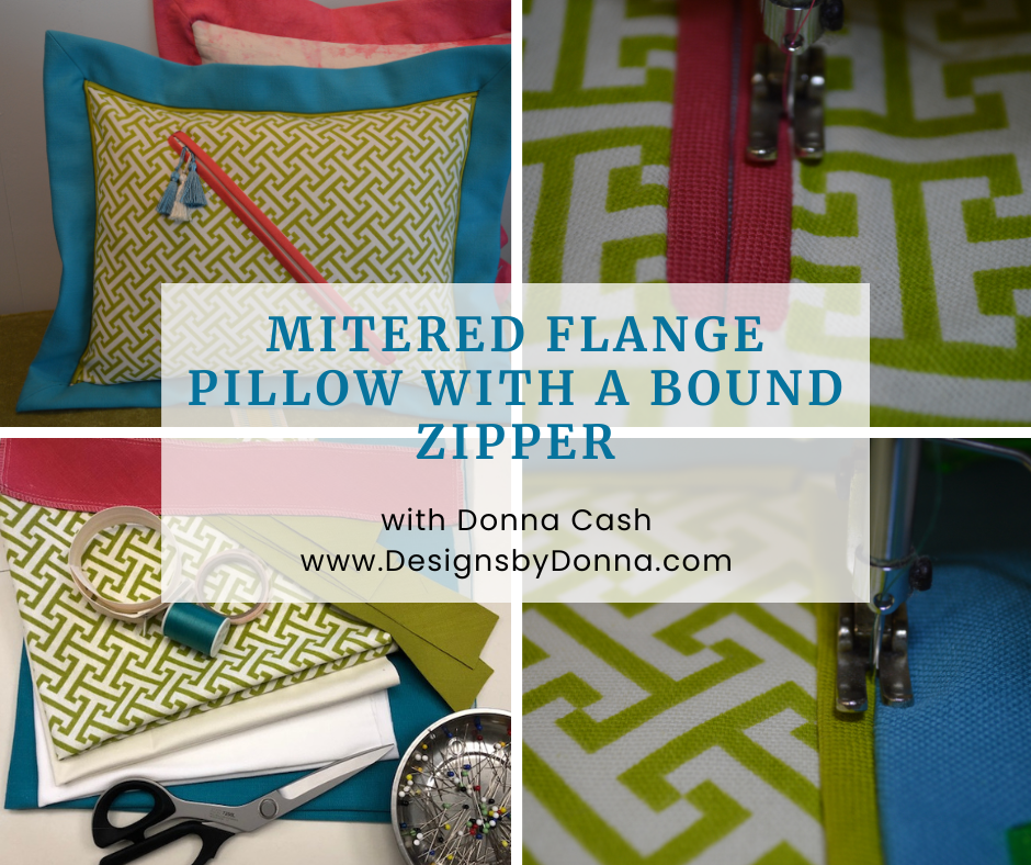 Mitered Flange Pillow with Bound Zipper with Donna Cash www.designsbydonna.com