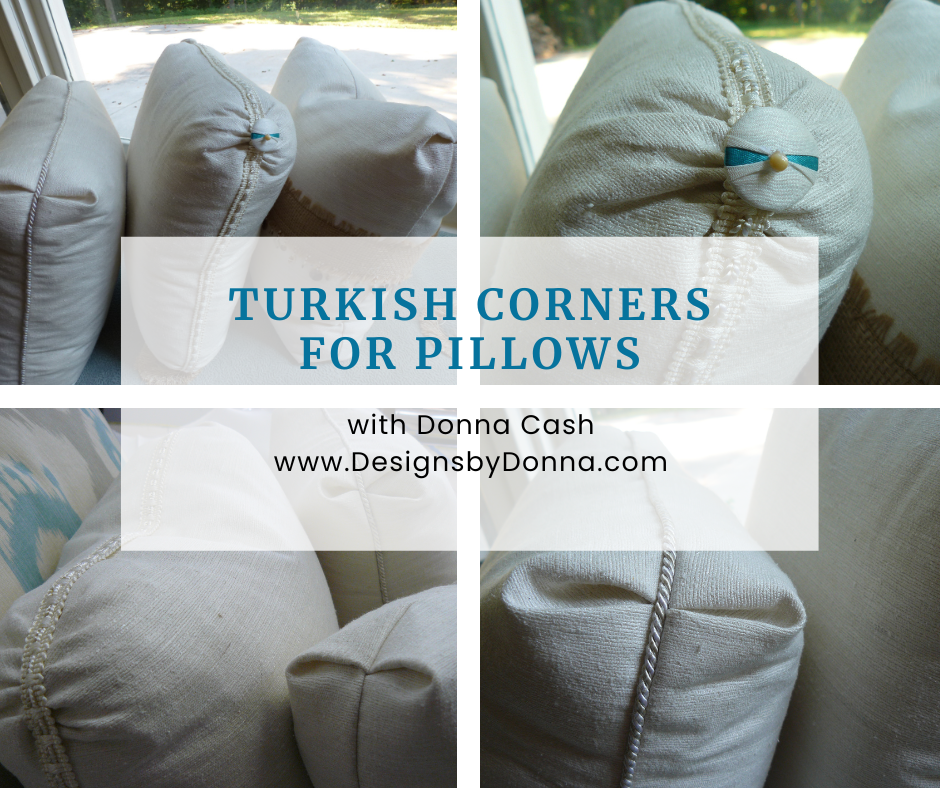 Turkish Corners for Pillows with Donna Cash - www.designsbydonna.com